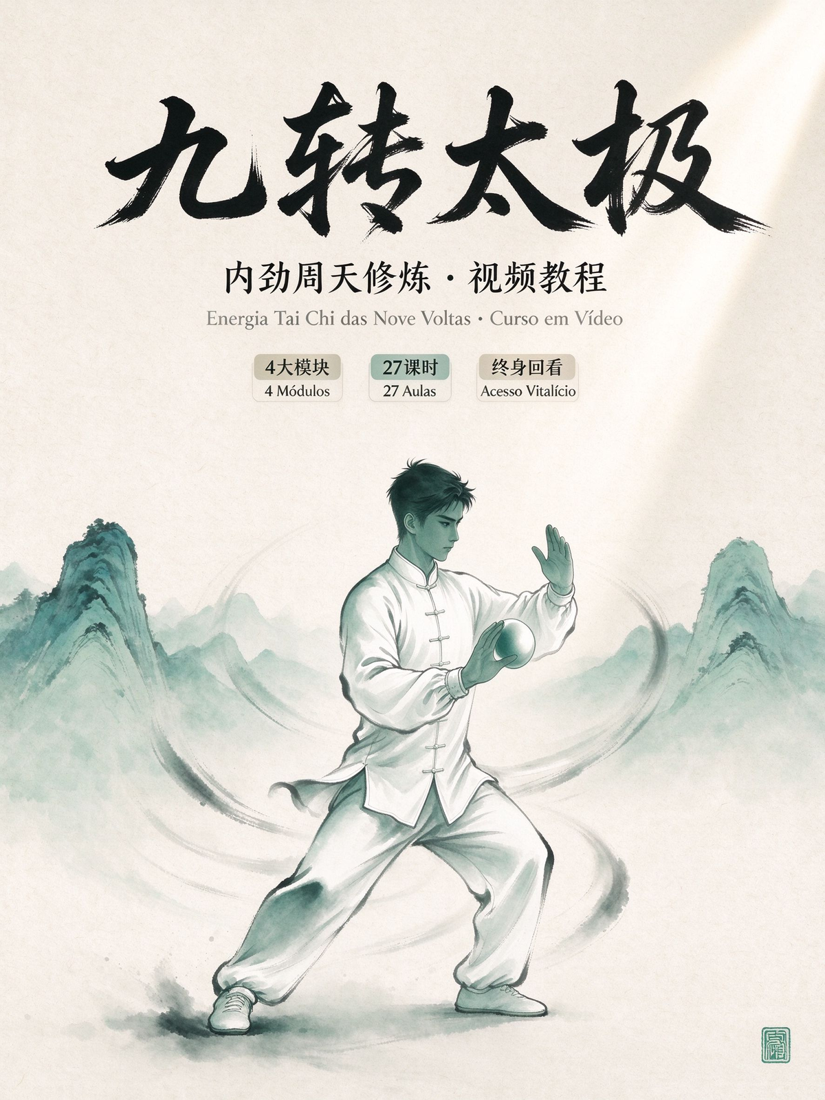 Nove Voltas do Tai Chi · Curso Online com 27 Vídeos (Cultivo Interno do Dantien — Do Início ao Retorno ao Centro)